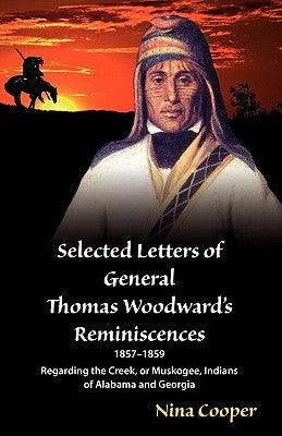 Selected Letters of General Thomas Woodward's Reminiscences - Paperback | Diverse Reads
