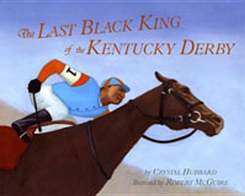 The Last Black King of the Kentucky Derby - Paperback | Diverse Reads