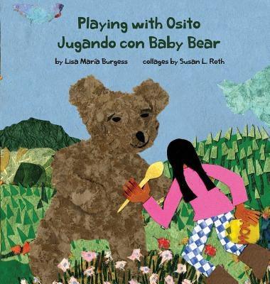 Playing with Osito Jugando con Baby Bear: bilingual English and Spanish - Hardcover | Diverse Reads