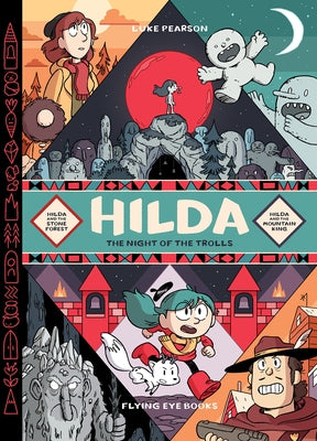 Hilda: Night of the Trolls: Hilda and the Stone Forest / Hilda and the Mountain King - Hardcover | Diverse Reads
