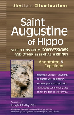Saint Augustine of Hippo: Selections from Confessions and Other Essential Writings-Annotated & Explained - Paperback | Diverse Reads