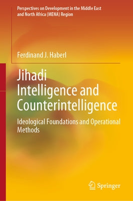 Jihadi Intelligence and Counterintelligence: Ideological Foundations and Operational Methods - Hardcover | Diverse Reads
