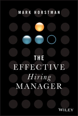 The Effective Hiring Manager - Hardcover | Diverse Reads
