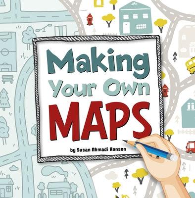 Making Your Own Maps - Paperback | Diverse Reads