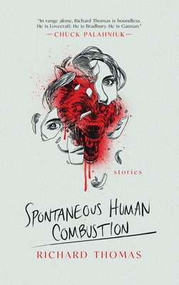 Spontaneous Human Combustion - Paperback | Diverse Reads