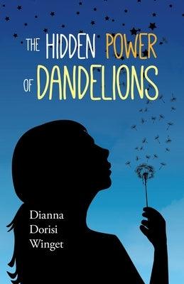 The Hidden Power of Dandelions - Paperback | Diverse Reads