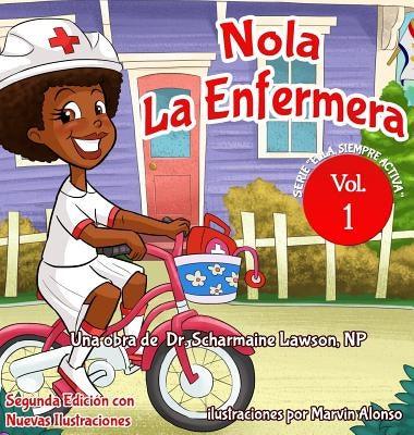 Nola LaEnfermera: Serie "Ella Siempre Activa" - Hardcover | Diverse Reads