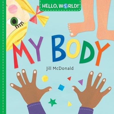 Hello, World! My Body - Board Book | Diverse Reads