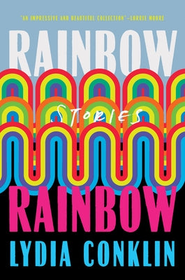 Rainbow Rainbow: Stories - Hardcover | Diverse Reads