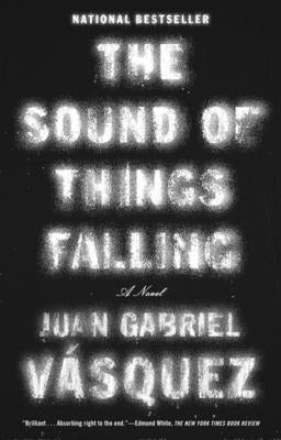 The Sound of Things Falling - Paperback | Diverse Reads