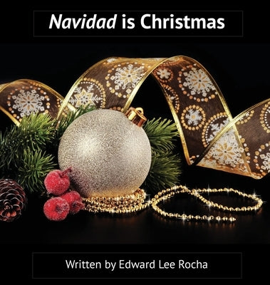 Navidad is Christmas: Spanish Bilingual Holiday Series - Hardcover | Diverse Reads