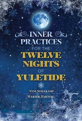 Inner Practices for the Twelve Nights of Yuletide - Paperback | Diverse Reads