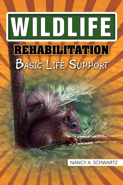 Wildlife Rehabilitation - Paperback | Diverse Reads