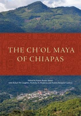 The Ch'ol Maya of Chiapas - Hardcover