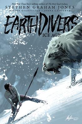 Earthdivers, Vol. 2: Ice Age - Paperback | Diverse Reads