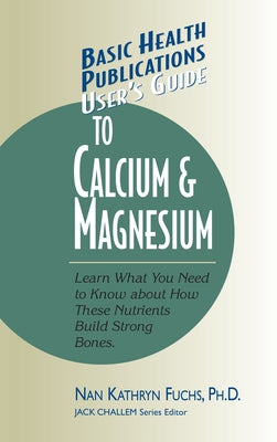 User's Guide to Calcium & Magnesium - Paperback | Diverse Reads