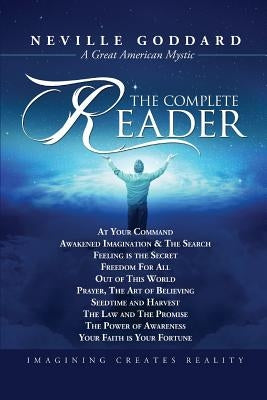 Neville Goddard: The Complete Reader - Paperback | Diverse Reads