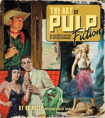 The Art of Pulp Fiction: An Illustrated History of Vintage Paperbacks - Hardcover | Diverse Reads