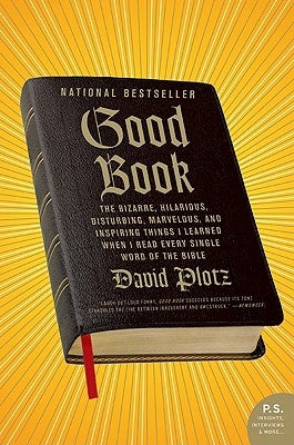 Good Book: The Bizarre, Hilarious, Disturbing, Marvelous, and Inspiring Things I Learned When I Read Every Single Word of the Bible - Paperback | Diverse Reads