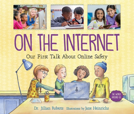 On the Internet: Our First Talk About Online Safety - Paperback | Diverse Reads