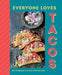 Everyone Loves Tacos - Hardcover | Diverse Reads