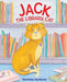 Jack the Library Cat - Hardcover | Diverse Reads
