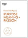 Purpose, Meaning, and Passion - Paperback | Diverse Reads