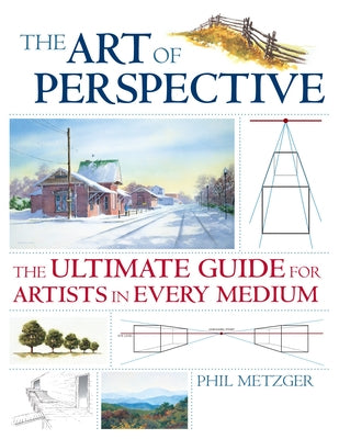 The Art of Perspective: The Ultimate Guide for Artists in Every Medium - Paperback | Diverse Reads