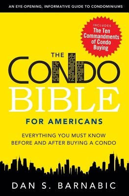 The Condo Bible for Americans: Everything You Must Know Before and After Buying a Condo - Paperback | Diverse Reads