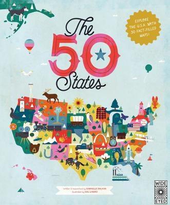 The 50 States: Explore the U.S.A. with 50 Fact-Filled Maps! - Hardcover | Diverse Reads