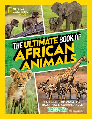 The Ultimate Book of African Animals - Hardcover | Diverse Reads