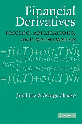 Financial Derivatives: Pricing, Applications, and Mathematics - Paperback | Diverse Reads