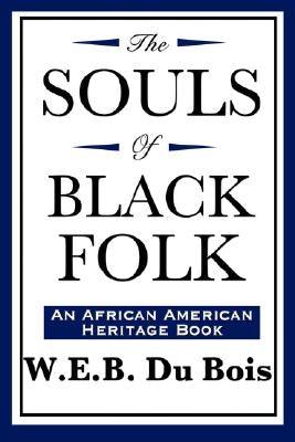 The Souls of Black Folk (An African American Heritage Book) - Paperback | Diverse Reads