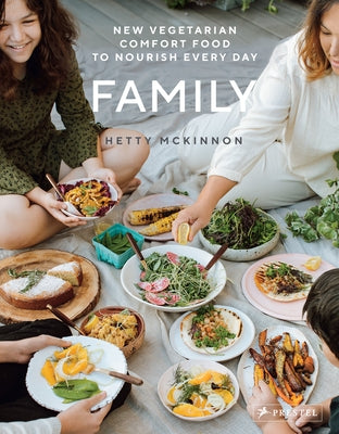 Family: New Vegetarian Comfort Food to Nourish Every Day - Hardcover | Diverse Reads