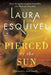 Pierced by the Sun - Paperback | Diverse Reads