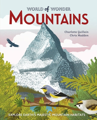 Mountains: Explore Earth's Majestic Mountain Habitats - Paperback | Diverse Reads