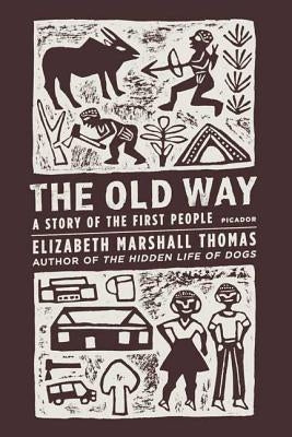 The Old Way: A Story of the First People - Paperback | Diverse Reads