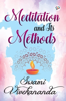 Meditation and Its Methods - Paperback | Diverse Reads