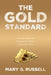 The Gold Standard: Nine Steps to Effectively Managing Your Workers' Compensation Process - Paperback | Diverse Reads