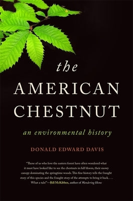 The American Chestnut: An Environmental History - Hardcover | Diverse Reads