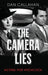 The Camera Lies: Acting for Hitchcock - Hardcover | Diverse Reads