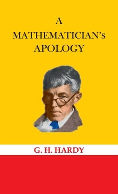 A Mathematician's Apology - Hardcover | Diverse Reads