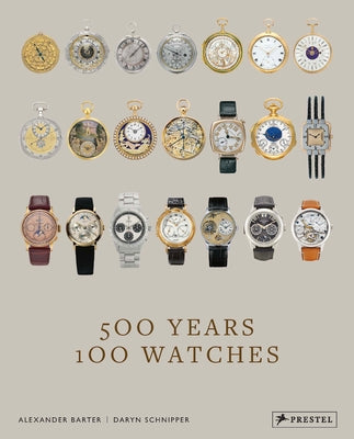 500 Years, 100 Watches - Hardcover | Diverse Reads