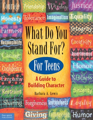 What Do You Stand For?: For Teens: A Guide to Building Character - Paperback | Diverse Reads