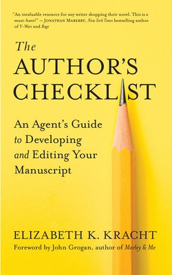 The Author's Checklist: An Agent's Guide to Developing and Editing Your Manuscript - Paperback | Diverse Reads