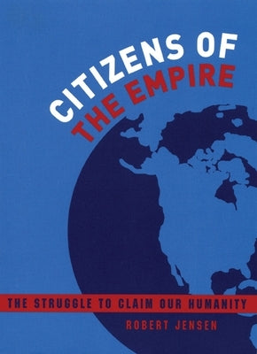 Citizens of the Empire: The Struggle to Claim Our Humanity - Paperback | Diverse Reads