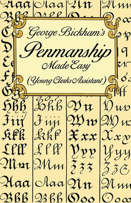 George Bickham's Penmanship Made Easy (Young Clerks Assistant) - Paperback | Diverse Reads