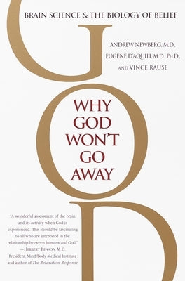 Why God Won't Go Away: Brain Science & the Biology of Belief - Paperback | Diverse Reads