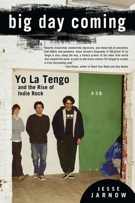 Big Day Coming: Yo La Tengo and the Rise of Indie Rock - Paperback | Diverse Reads