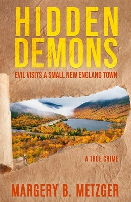 Hidden Demons: Evil Visits A Small New England Town - Paperback | Diverse Reads